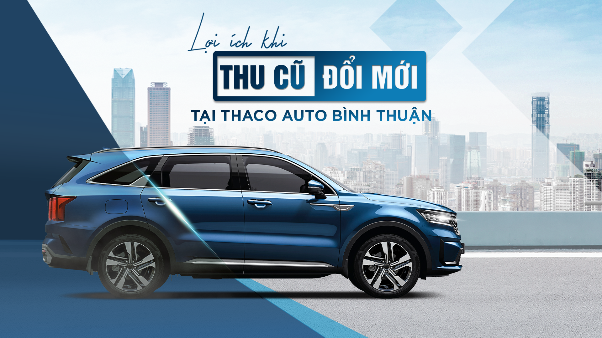 “Thu cũ - Đổi mới” tại THACO AUTO Bình Thuận, khách hàng nhận được nhiều lợi ích hấp dẫn